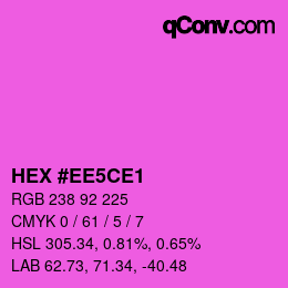 カラーコード: HEX #EE5CE1 | qconv.com