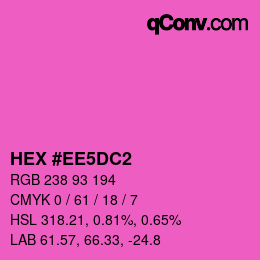 Color code: HEX #EE5DC2 | qconv.com