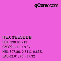 カラーコード: HEX #EE5DDB | qconv.com