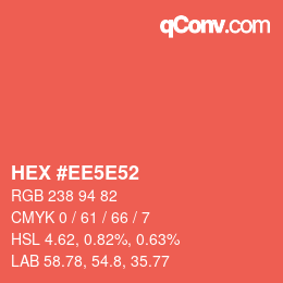 カラーコード: HEX #EE5E52 | qconv.com