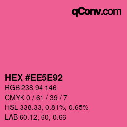 Color code: HEX #EE5E92 | qconv.com