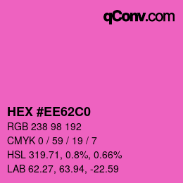 カラーコード: HEX #EE62C0 | qconv.com