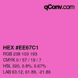 Color code: HEX #EE67C1 | qconv.com