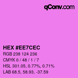 カラーコード: HEX #EE7CEC | qconv.com
