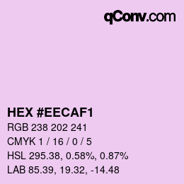 カラーコード: HEX #EECAF1 | qconv.com