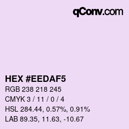 Color code: HEX #EEDAF5 | qconv.com