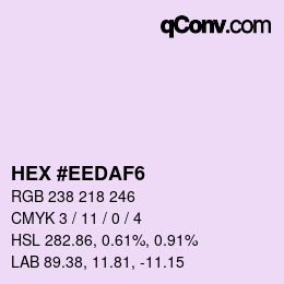 Color code: HEX #EEDAF6 | qconv.com