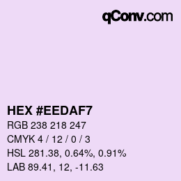 Color code: HEX #EEDAF7 | qconv.com