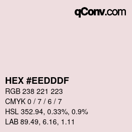 Color code: HEX #EEDDDF | qconv.com
