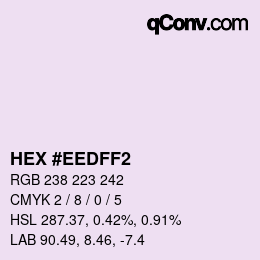 Color code: HEX #EEDFF2 | qconv.com