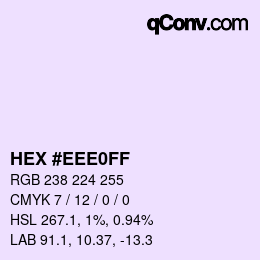 カラーコード: HEX #EEE0FF | qconv.com