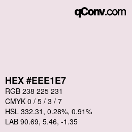 Color code: HEX #EEE1E7 | qconv.com