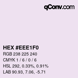 Color code: HEX #EEE1F0 | qconv.com