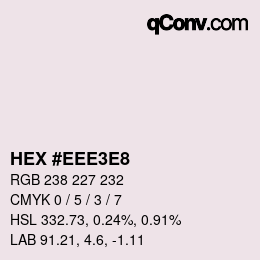 Color code: HEX #EEE3E8 | qconv.com