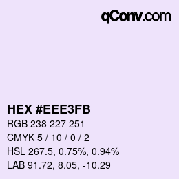 カラーコード: HEX #EEE3FB | qconv.com