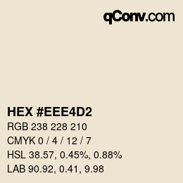 Color code: HEX #EEE4D2 | qconv.com