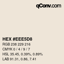 Color code: HEX #EEE5D8 | qconv.com