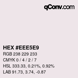 カラーコード: HEX #EEE5E9 | qconv.com