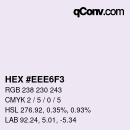 カラーコード: HEX #EEE6F3 | qconv.com