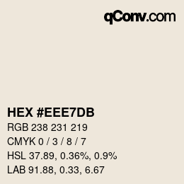 カラーコード: HEX #EEE7DB | qconv.com