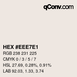 Color code: HEX #EEE7E1 | qconv.com