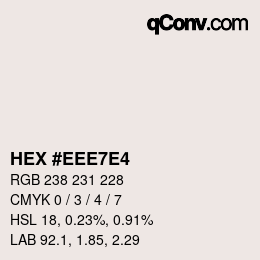 Color code: HEX #EEE7E4 | qconv.com
