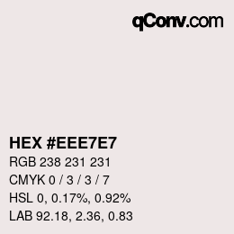 Color code: HEX #EEE7E7 | qconv.com