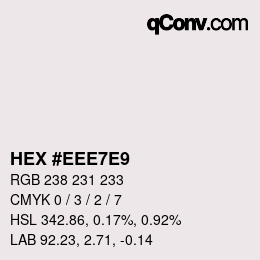 Color code: HEX #EEE7E9 | qconv.com