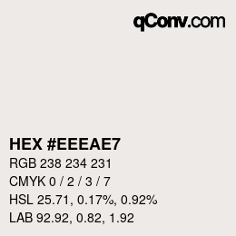 カラーコード: HEX #EEEAE7 | qconv.com