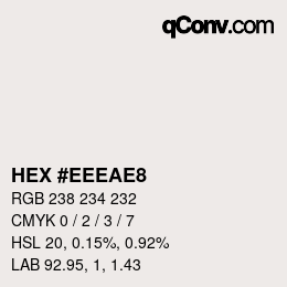 カラーコード: HEX #EEEAE8 | qconv.com