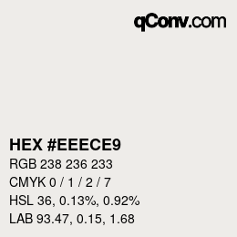 カラーコード: HEX #EEECE9 | qconv.com
