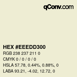 Color code: HEX #EEEDD300 | qconv.com