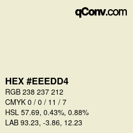 颜色代码: HEX #EEEDD4 | qconv.com