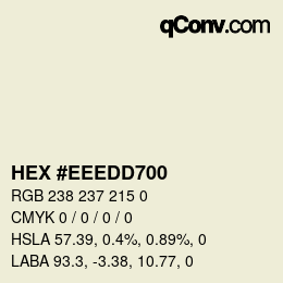 Color code: HEX #EEEDD700 | qconv.com