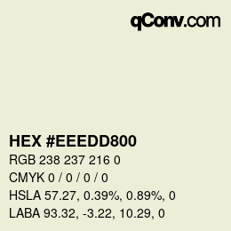 カラーコード: HEX #EEEDD800 | qconv.com