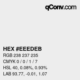 Color code: HEX #EEEDEB | qconv.com