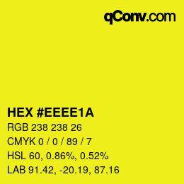 カラーコード: HEX #EEEE1A | qconv.com