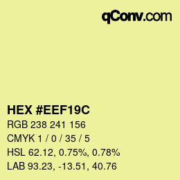 カラーコード: HEX #EEF19C | qconv.com