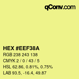 カラーコード: HEX #EEF38A | qconv.com
