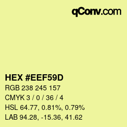 Color code: HEX #EEF59D | qconv.com
