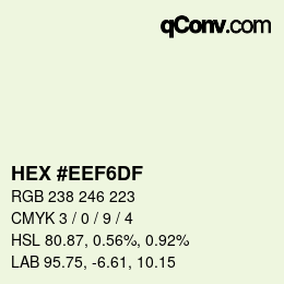 Color code: HEX #EEF6DF | qconv.com
