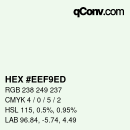 カラーコード: HEX #EEF9ED | qconv.com
