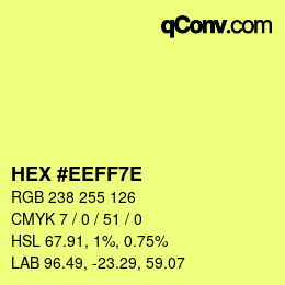 Color code: HEX #EEFF7E | qconv.com