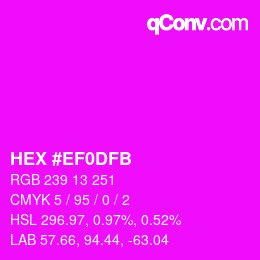 カラーコード: HEX #EF0DFB | qconv.com