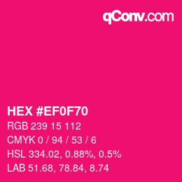 Farbcode: HEX #EF0F70 | qconv.com