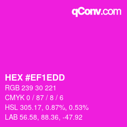 カラーコード: HEX #EF1EDD | qconv.com