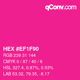 Color code: HEX #EF1F90 | qconv.com