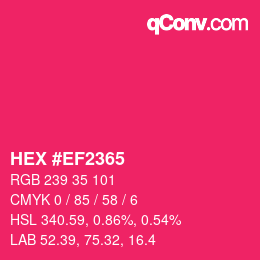 颜色代码: HEX #EF2365 | qconv.com