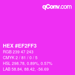 颜色代码: HEX #EF2FF3 | qconv.com