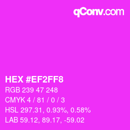 Color code: HEX #EF2FF8 | qconv.com